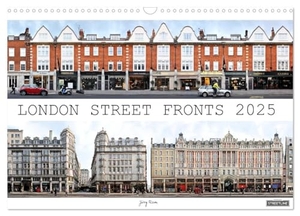 Rom, Jörg. London Street Fronts 2025 / UK-Version (Wall Calendar 2025 DIN A3 landscape), CALVENDO 12 Month Wall Calendar - A unique perspective on Londons historic architecture. This calendar presents street facades from the english capital in photographic montage works.. Calvendo, 2024.