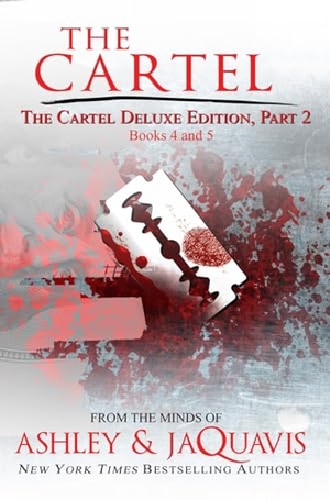 Ashley / Jaquavis. The Cartel Deluxe Edition Part 2. Kensington Publishing, 2019.