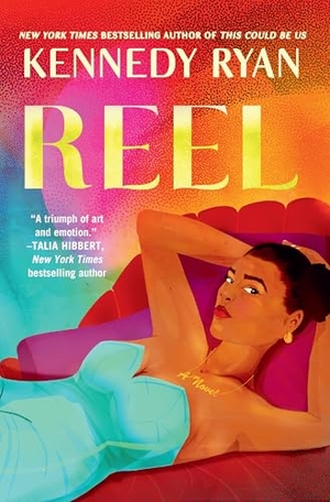 Ryan, Kennedy. Reel. Gale, a Cengage Group, 2025.