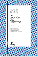 La Lección del Maestro (Novela) / The Lesson of the Master (a Novel)