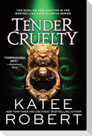 Tender Cruelty