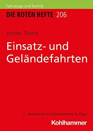Thorns, Jochen. Einsatz- und Geländefahrten. Kohlhammer W., 2022.