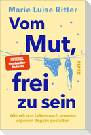 Vom Mut, frei zu sein