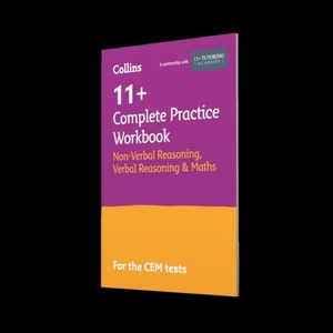 Collins 11 / McMahon, Philip et al. 11+ Verbal Reasoning, Non-Verbal Reasoning & Maths Complete Practice Workbook - For the 2026 Cem Tests. Letts Educational, 2015.