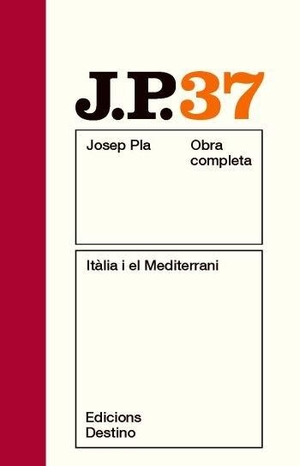 Pla, Josep. Itàlia i el Mediterrani. Ediciones Destino, 2010.