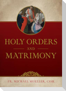 Holy Orders and Matrimony