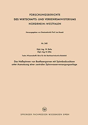 Rohs, Waldemar. Das Naßspinnen von Bastfasergarnen mit Spinnbadzusätzen unter Ausnutzung einer zentralen Spinnwasserversorgungsanlage. VS Verlag für Sozialwissenschaften, 1956.