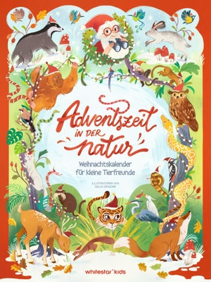 White, Star (Hrsg.). Adventszeit in der Natur - Weihnachtskalender für kleine Tierfreunde Ab 4 Jahren. White Star Verlag, 2026.