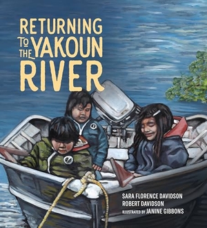 Davidson, Robert / Sara Florence Davidson. Returning to the Yakoun River. Portage & Main Press, 2022.