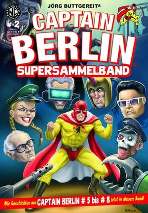 Buttgereit, Jörg / Engel, Rainer F. et al. Captain Berlin - Sammelband 2. Levin Kurio Verlag, 2021.