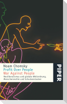 Profit over People - War against People