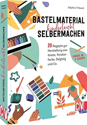 Thibault, Delphine. Bastelmaterial einfach selbermachen - 20 kinderleichte Rezepte zur Herstellung von Knete, Fensterfarbe, Salzteig und Co.. Velber Verlag, 2022.