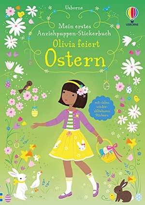 Watt, Fiona. Mein erstes Anziehpuppen-Stickerbuch: Olivia feiert Ostern. Usborne Verlag, 2022.