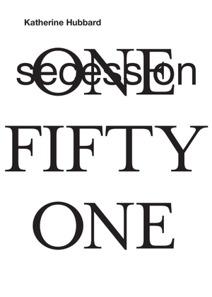 Spörr, Bettina (Hrsg.). Katherine Hubbard. One Fifty One. - Ausst. Kat. Secession, Wien. König, Walther, 2026.
