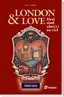 London & Love: Drei sind eine[r] zu viel