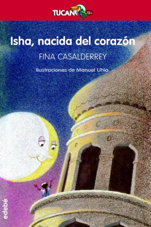 Casalderrey, Fina. Isha, nacida del corazón. Editorial Edebé, 2006.