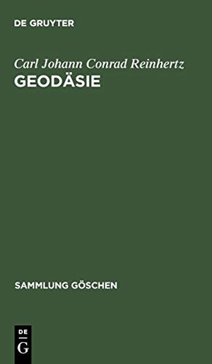 Reinhertz, Carl Johann Conrad. Geodäsie. De Gruyter, 1902.