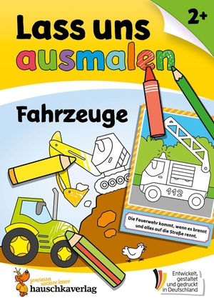 Beurenmeister, Corina. Lass uns ausmalen - Mein Ausmalbuch ab 2 - Fahrzeuge - Kritzelbuch und Malbuch für Kinder ab 2 Jahre - Malen, kritzeln, zeichnen lernen. Hauschka Verlag GmbH, 2026.