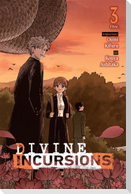 Divine Incursions, Vol. 3 (Manga)