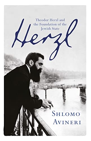 Avineri, Shlomo. Herzl - Theodor Herzl and the Foundation of the Jewish State. Yen Press, 2014.
