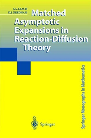 Needham, D. J. / J. A. Leach. Matched Asymptotic Expansions in Reaction-Diffusion Theory. Springer London, 2012.