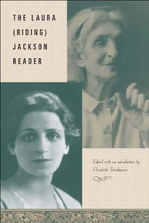 Friedmann, Elizabeth / Jackson. The Laura (Riding) Jackson Reader. Persea Books, 2005.