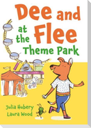 Dee and Flee at the Theme Park