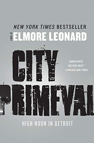 Leonard, Elmore. City Primeval. William Morrow Paperbacks, 2020.