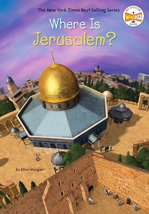 Morgan, Ellen / Who Hq. Where Is Jerusalem?. Penguin Young Readers Group, 2024.