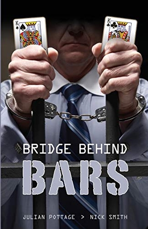 Pottage, Julian / Nick Smith. Bridge Behind Bars. Master Point Press, 2009.