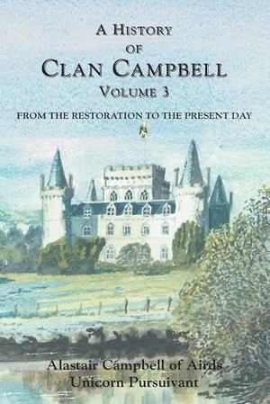 Campbell, Alastair. A History of Clan Campbell - From the Restoration to the Present day. Edinburgh University Press, 2026.