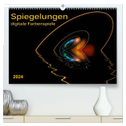 Spiegelungen - digitale Farbenspiele (hochwertiger Premium Wandkalender 2024 DIN A2 quer), Kunstdruck in Hochglanz