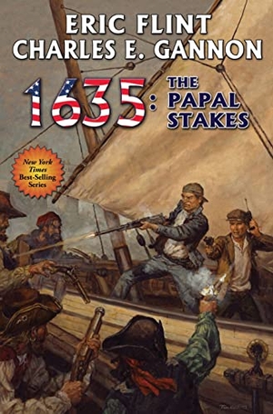 Flint, Eric / Charles E Gannon. 1635: The Papal Stakes. Baen, 2012.