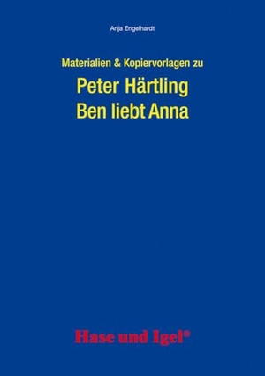 Engelhardt, Anja. Ben liebt Anna. Begleitmaterial. Hase und Igel Verlag GmbH, 2010.