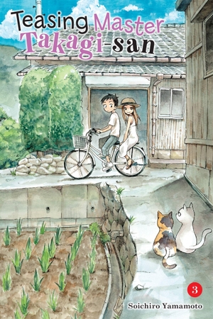 Yamamoto, Soichiro / Taylor Engel. Teasing Master Takagi-san, Vol. 3. Little, Brown & Company, 2019.