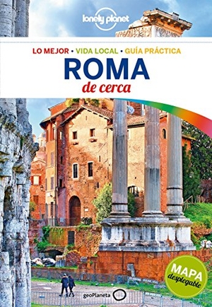 Williams, Nicola / Duncan Garwood. Roma de cerca. Editorial Planeta, S.A., 2018.