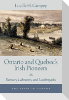 Ontario and Quebec's Irish Pioneers