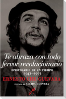 Te Abraza Con Todo Fervor Revolucionario