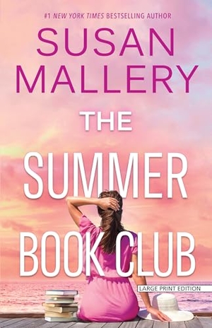 Mallery, Susan. The Summer Book Club. Gale, a Cengage Group, 2025.