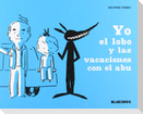 Yo el lobo y las vacaciones con el abu