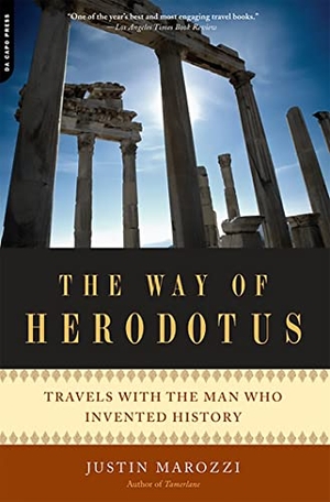 Marozzi, Justin. The Way of Herodotus - Travels with the Man Who Invented History. Hachette Books, 2010.