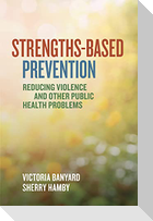 Strengths-Based Prevention