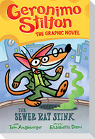 The Sewer Rat Stink: A Graphic Novel (Geronimo Stilton #1)