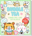 Bubble Tea | Kawaii - Mal-und Rätselbuch