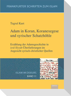 Adam in Koran, Koranexegese und syrischer Schatzhöhle