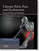 Chronic Pelvic Pain and Dysfunction