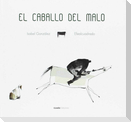 El caballo del malo