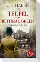 Der Teufel von Bethnal Green | Der fesselnde historische Krimi im düsteren Regency London