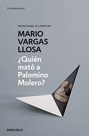 Vargas Llosa, Mario. ¿Quién mató a Palomino Molero?. DEBOLSILLO, 2015.