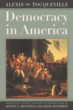 Tocqueville, Alexis De. Democracy in America. The University of Chicago Press, 2002.